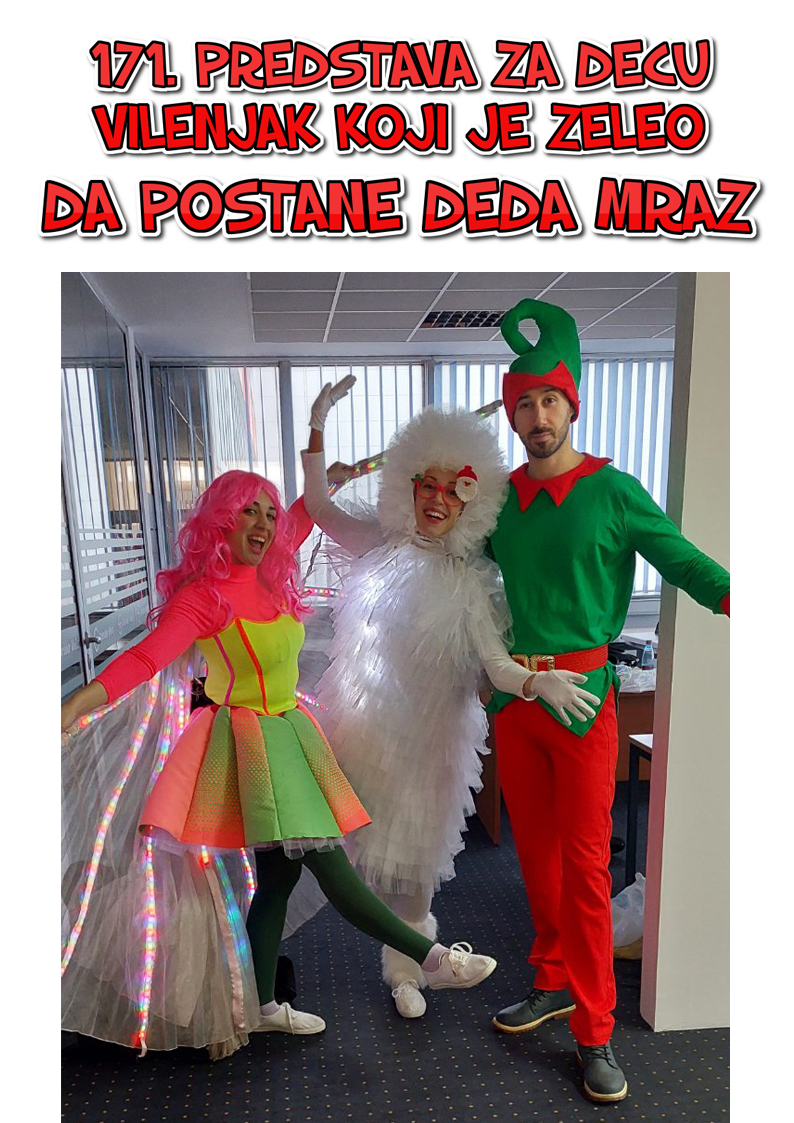Predstava Vilenjak koji je zeleo da postane Deda Mraz, Novogodisnja predstava za decu, Predstave za dodelu paketica, predstave za firme, predstave za kompanije